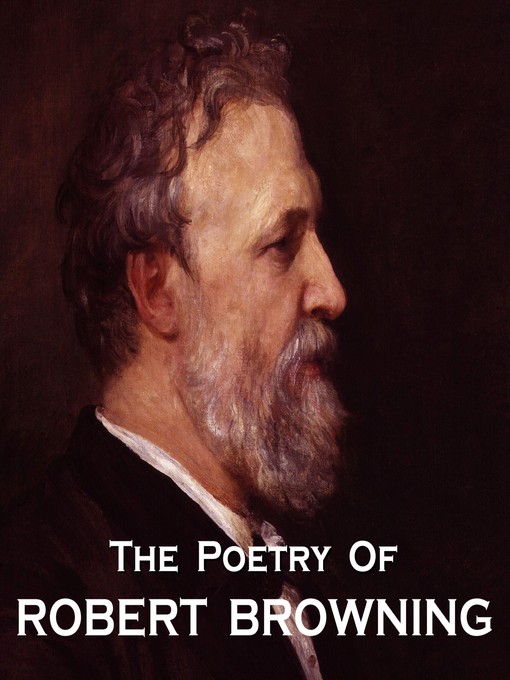 Title details for The Poetry of Robert Browning by Robert Browning - Available